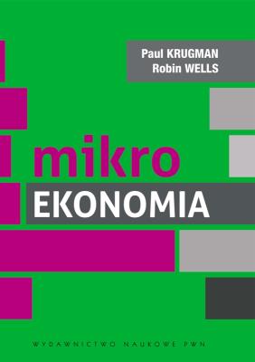Mikroekonomia. Autor: Krugman Paul R., Wells Robin. SmakLiter.pl Okładka książki Mikroekonomia