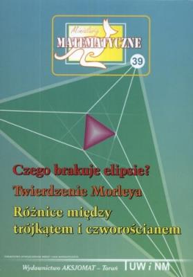Miniatury matematyczne 39 - Czego brakuje.... Autor:   Praca zbiorowa. SmakLiter.pl Okładka książki Miniatury matematyczne 39 - Czego brakuje...