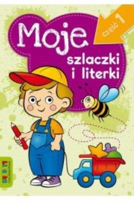 Moje szlaczki i literki część 1 LITERKA. Autor: Lidia Szwabowska. SmakLiter.pl Okładka książki Moje szlaczki i literki część 1 LITERKA