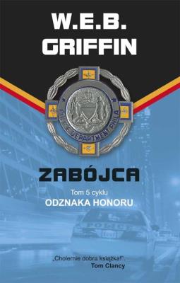 Okładka książki Odznaka honoru 5. Zabójca. - W.E.B. Griffin