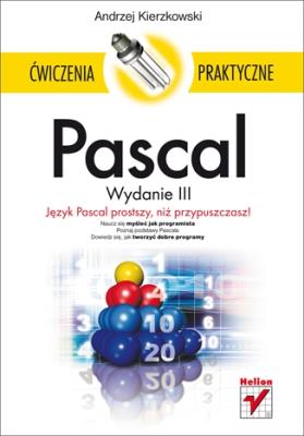 Okładka książki Pascal. Ćwiczenia praktyczne w.2012