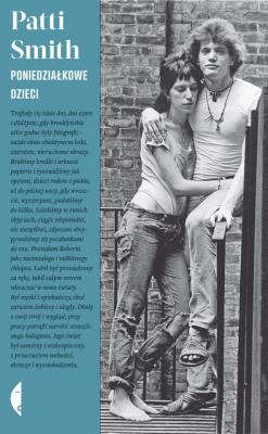 Poniedziałkowe dzieci. Autor: Patti Smith. SmakLiter.pl Okładka książki Poniedziałkowe dzieci