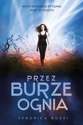 Przez burze ognia. Autor: Rossi Veronica. SmakLiter.pl Okładka książki Przez burze ognia