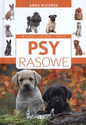 Psy rasowe SBM. Autor: Anna Biziorek. SmakLiter.pl Okładka książki Psy rasowe SBM