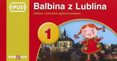 PUS Balbina z Lublina 1. Autor: Maria Krupska, Bogusław Świdnicki. SmakLiter.pl Okładka książki PUS Balbina z Lublina 1