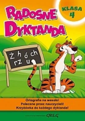 Radosne dyktanda - klasa 4 GREG. Autor: Zawadzka Joanna. SmakLiter.pl Okładka książki Radosne dyktanda - klasa 4 GREG