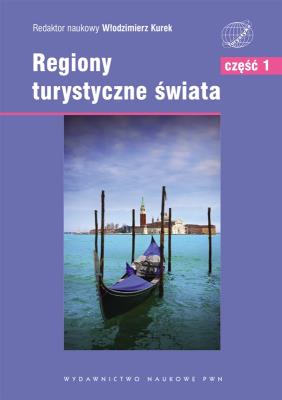 Regiony turystyczne świata. T.1 Europa. Autor: Red. nauk. Włodzimierz Kurek. SmakLiter.pl Okładka książki Regiony turystyczne świata. T.1 Europa