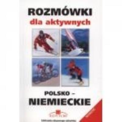 Okładka książki Rozmówki dla aktywnych polsko-niemieckie