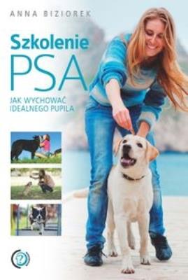 Okładka książki Szkolenie psa. Jak wychować idealnego pupila