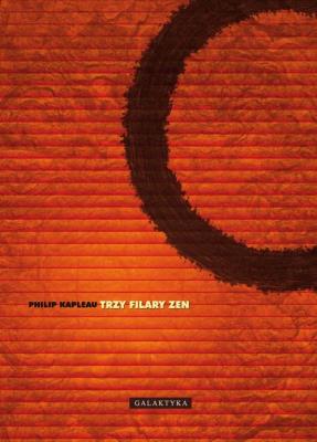 Trzy filary zen. Autor: Philip Kapleau. SmakLiter.pl Okładka książki Trzy filary zen