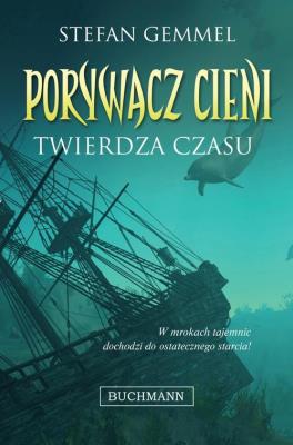 Okładka książki Twierdza czasu. Porywacz cieni