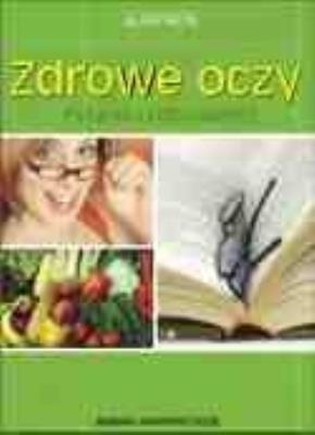 Okładka książki Zdrowe oczy. Pytania i odpowiedzi