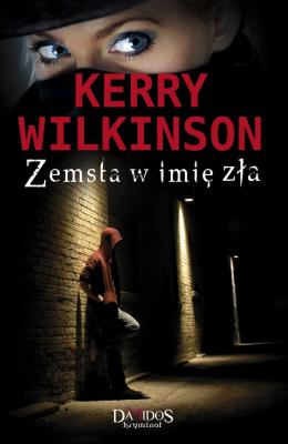 Zemsta W Imię Zła. Autor: Wilkinson Kerry. SmakLiter.pl Okładka książki Zemsta W Imię Zła