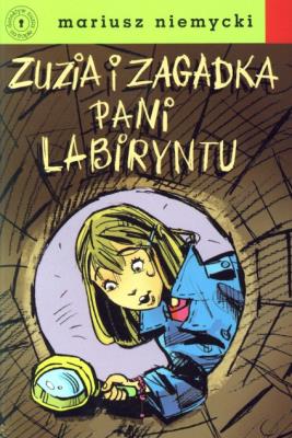 Zuzia i zagadka Pani Labiryntu TW. Autor: Mariusz Niemycki. SmakLiter.pl Okładka książki Zuzia i zagadka Pani Labiryntu TW