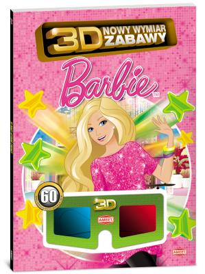 3D Nowy wymiar zabawy - Barbie. Autor: Opracowanie zbiorowe. SmakLiter.pl Okładka książki 3D Nowy wymiar zabawy - Barbie