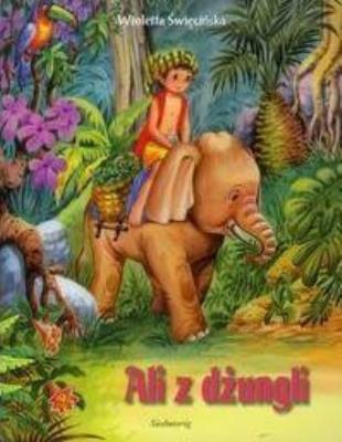 Okładka książki Ali z dżungli  SIEDMIORÓG