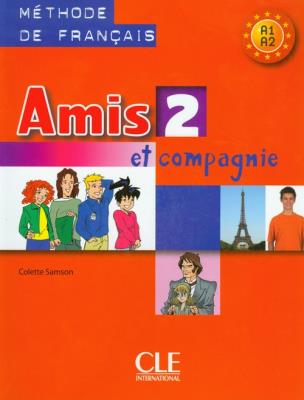 Amis et compagnie 2 Methode de francais CLE. Autor: Colette Samson. SmakLiter.pl Okładka książki Amis et compagnie 2 Methode de francais CLE