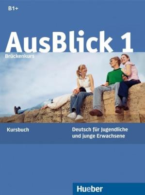 Ausblick 1 Kursbuch. Autor: Fischer-Mitziviris Anni, Sylvia Janke-Papanikolaou. SmakLiter.pl Okładka książki Ausblick 1 Kursbuch