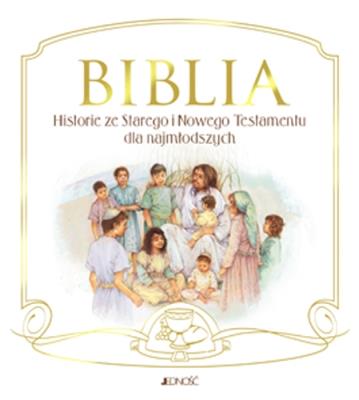 Okładka książki Biblia Historie ze Starego i Nowego Testamentu dla najmłodszych