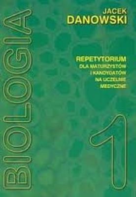 Biologia repetytorium T1 Danowski MEDYK. Autor: Jacek Dankowski. SmakLiter.pl Okładka książki Biologia repetytorium T1 Danowski MEDYK