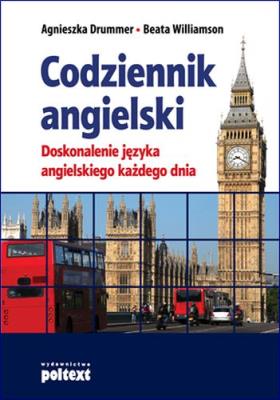 Codziennik angielski. Doskonalenie języka.... Autor: Agnieszka Drummer. SmakLiter.pl Okładka książki Codziennik angielski. Doskonalenie języka...