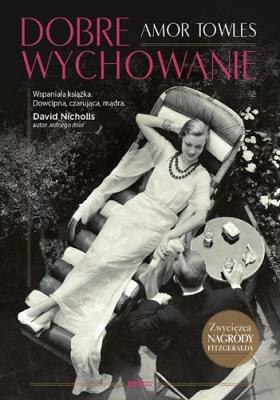 Dobre wychowanie. Autor: Towles Amor. SmakLiter.pl Okładka książki Dobre wychowanie