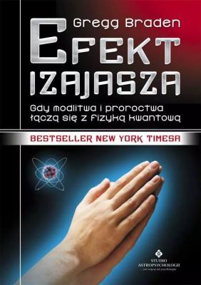 Efekt Izajasza wyd. 4. Autor: Gregg Braden. SmakLiter.pl Okładka książki Efekt Izajasza wyd. 4