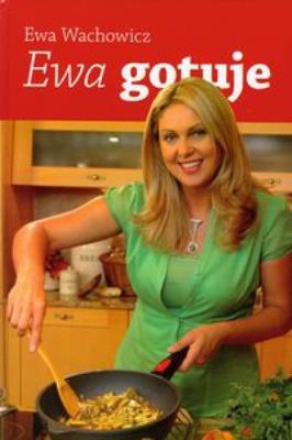 Okładka książki Ewa gotuje - Ewa Wachowicz