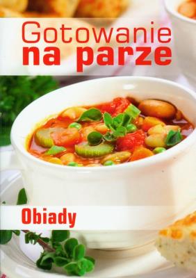Gotowanie na parze Obiady. Autor: Mirek Drewniak. SmakLiter.pl Okładka książki Gotowanie na parze Obiady