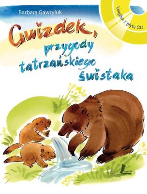 Okładka książki Gwizdek. Przygody tatrzańskiego świstaka + CD
