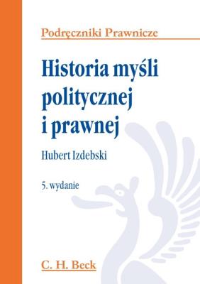 Historia myśli politycznej i prawnej. Autor: Izdebski Hubert. SmakLiter.pl Okładka książki Historia myśli politycznej i prawnej