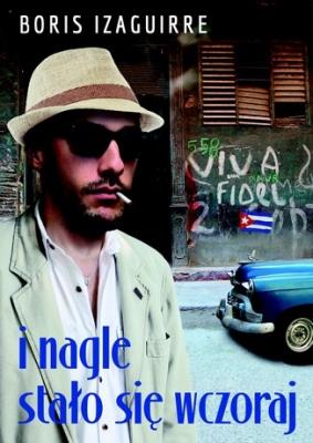 Okładka książki I nagle stało się wczoraj