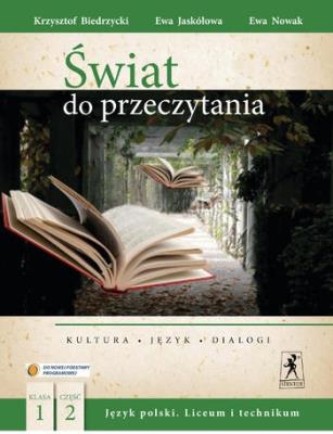 J.Polski LO Świat do przeczytania 1/2 w.2013 NPP. Autor: Krzysztof Biedrzycki, Ewa Jaskółowa, Ewa Nowak. SmakLiter.pl Okładka książki J.Polski LO Świat do przeczytania 1/2 w.2013 NPP
