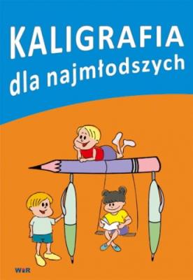 Okładka książki Kaligrafia dla najmłodszych