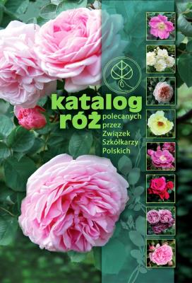Katalog róż. Autor: Opracowanie zbiorowe. SmakLiter.pl Okładka książki Katalog róż