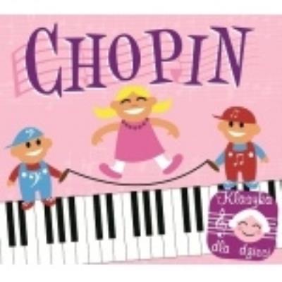 Okładka książki Klasyka Dla Dzieci Chopin