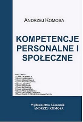 Kompetencje personalne i społeczne w.2013 EKONOMIK. Autor: Andrzej Komosa. SmakLiter.pl Okładka książki Kompetencje personalne i społeczne w.2013 EKONOMIK