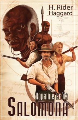 Kopalnie króla Salomona. Autor: H. Rider Haggard. SmakLiter.pl Okładka książki Kopalnie króla Salomona