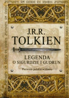 Okładka książki Legenda o Sigurdzie i Gudrun - J. R. R. Tolkien
