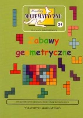 Okładka książki Miniatury matematyczne 21 - Zabawy geometryczne