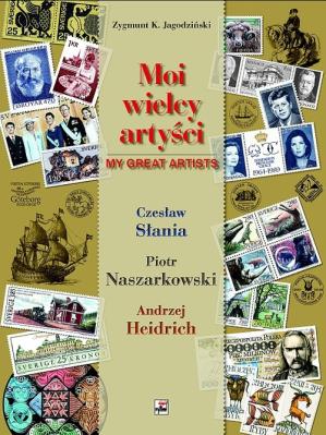 Moi wielcy artyści - Czesław Słania, Piotr Naszar. Autor: Jagodziński Zygmunt K.. SmakLiter.pl Okładka książki Moi wielcy artyści - Czesław Słania, Piotr Naszar