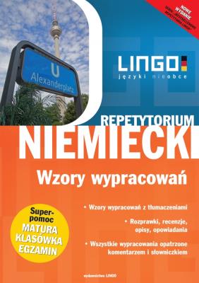 Niemiecki. Wzory wypracowań. Repetytorium. Autor: Beata Czerwiakowska. SmakLiter.pl Okładka książki Niemiecki. Wzory wypracowań. Repetytorium