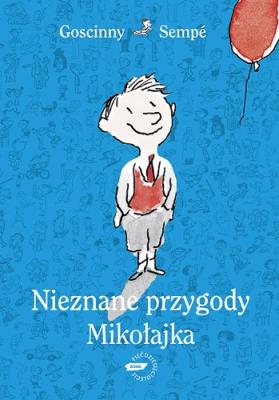 Nieznane przygody Mikołajka. Autor: René Goscinny, Jean Jacques Sempe. SmakLiter.pl Okładka książki Nieznane przygody Mikołajka