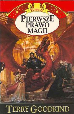 Okładka książki Pierwsze prawo magii  - Terry Goodkind