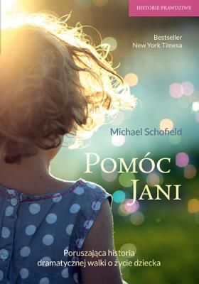 Pomóc Jani. Autor: Schofield Michael. SmakLiter.pl Okładka książki Pomóc Jani