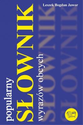 Okładka książki Popularny słownik wyrazów obcych ARTI