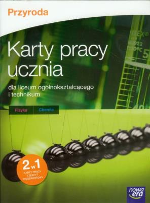 Przyroda Karty pracy ucznia Fizyka chemia liceum, technikum. Autor: Anna Jagodnicka, Marta Giżyńska, Aleksandra Ćwiek. SmakLiter.pl Okładka książki Przyroda Karty pracy ucznia Fizyka chemia liceum, technikum