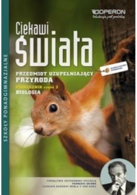 Przyroda LO cz.3 Biologia Ciekawi świata OPERON. Autor: Agata Duda, Jolanta Holeczek. SmakLiter.pl Okładka książki Przyroda LO cz.3 Biologia Ciekawi świata OPERON