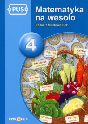 PUS Matematyka na wesoło 4 EPIDEIXIS. Autor: Maria Krupska. SmakLiter.pl Okładka książki PUS Matematyka na wesoło 4 EPIDEIXIS