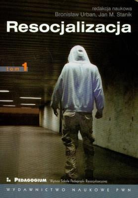 Okładka książki Resocjalizacja. T. 1